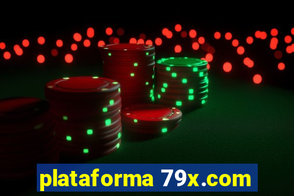 plataforma 79x.com